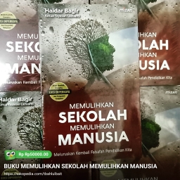 Memulihkan sekolah memulihkan manusia